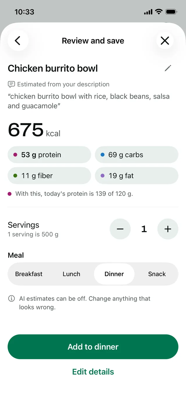 Review and save: a chicken burrito bowl estimated at 675 kcal and 53 g protein